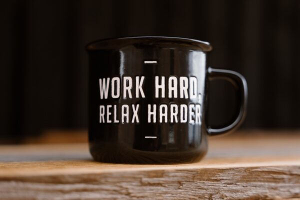 Work hard, relax harder